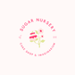 Sugar Nursery Gift Card